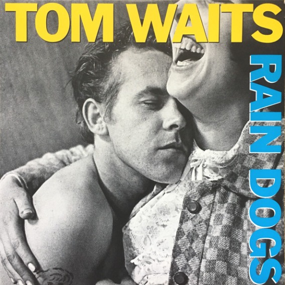 Rain Dogs